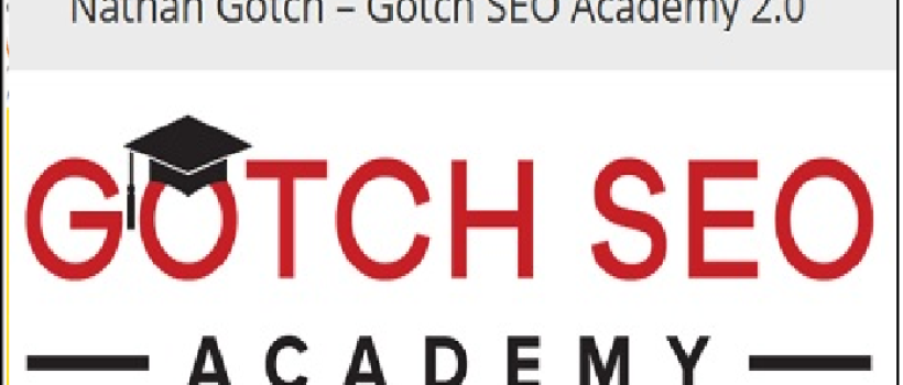 Nathan-Gotch-Gotch-SEO-Academy-2.0