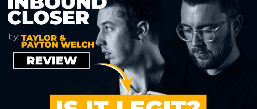 taylor-welch-inbound-closer-review-header