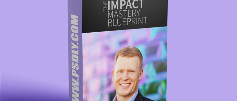 James-Hilliard-The-Impact-Mastery-Accelerator-Download