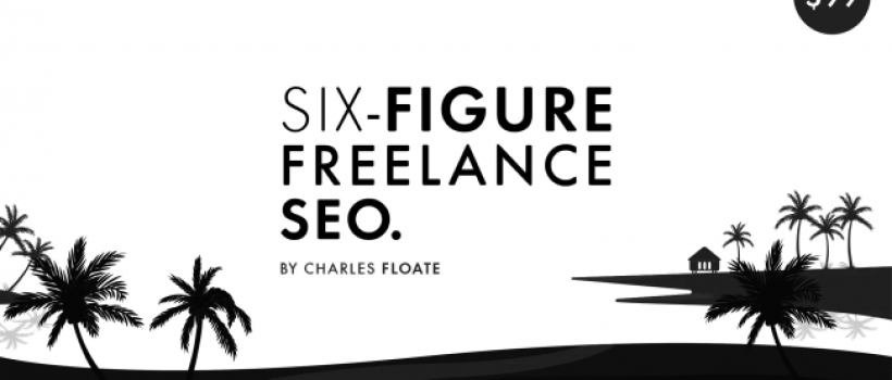 Charles-Floate-–-The-Six-Figure-Freelance-SEO-650x366